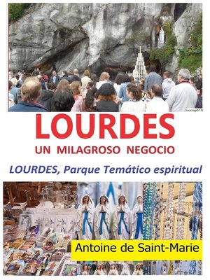 cover image of Lourdes. Un milagroso negocio